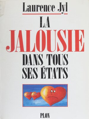 cover image of La Jalousie dans tous ses états